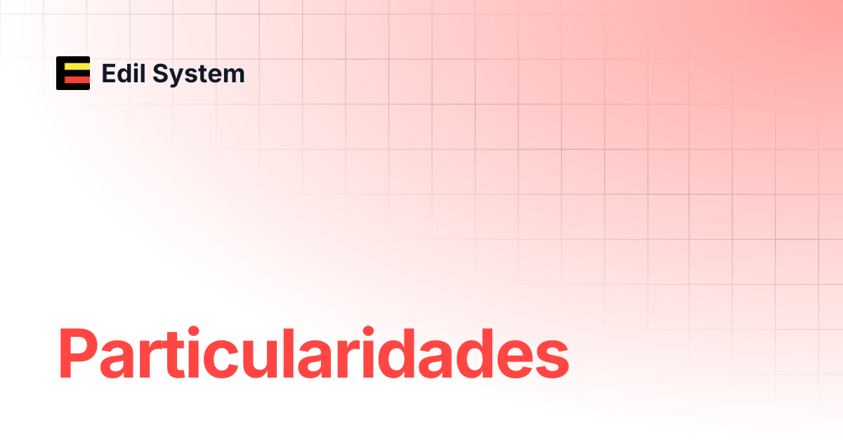 Particularidades | Edil System